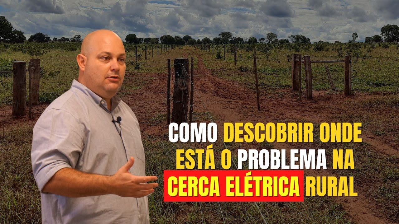 COMO DESCOBRIR ONDE ESTÁ O PROBLEMA NA CERCA ELÉTRICA RURAL | PROF. MARCELO COSTA