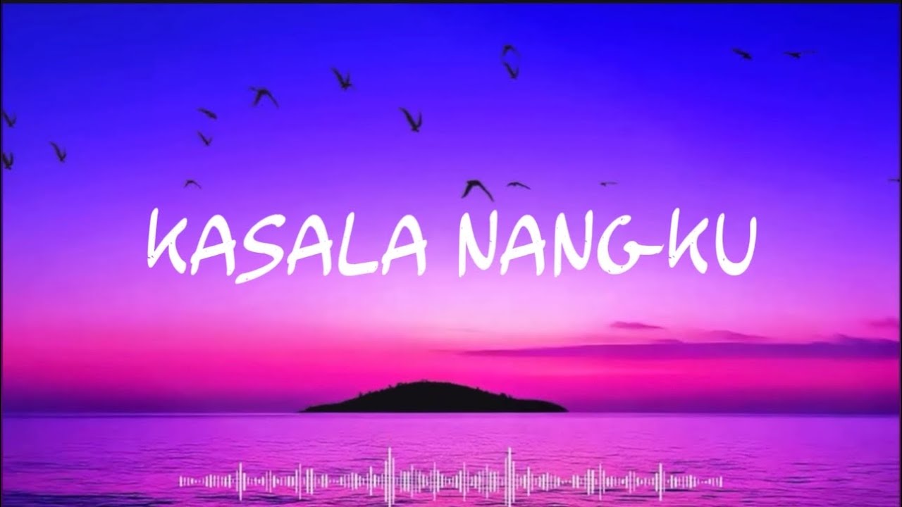 KASALA NANGKU AUDIO & LYRICS cover