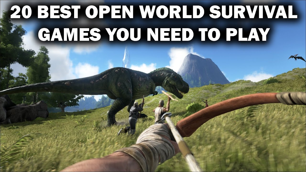 20 BEST Open World Survival Games You Need To Play
