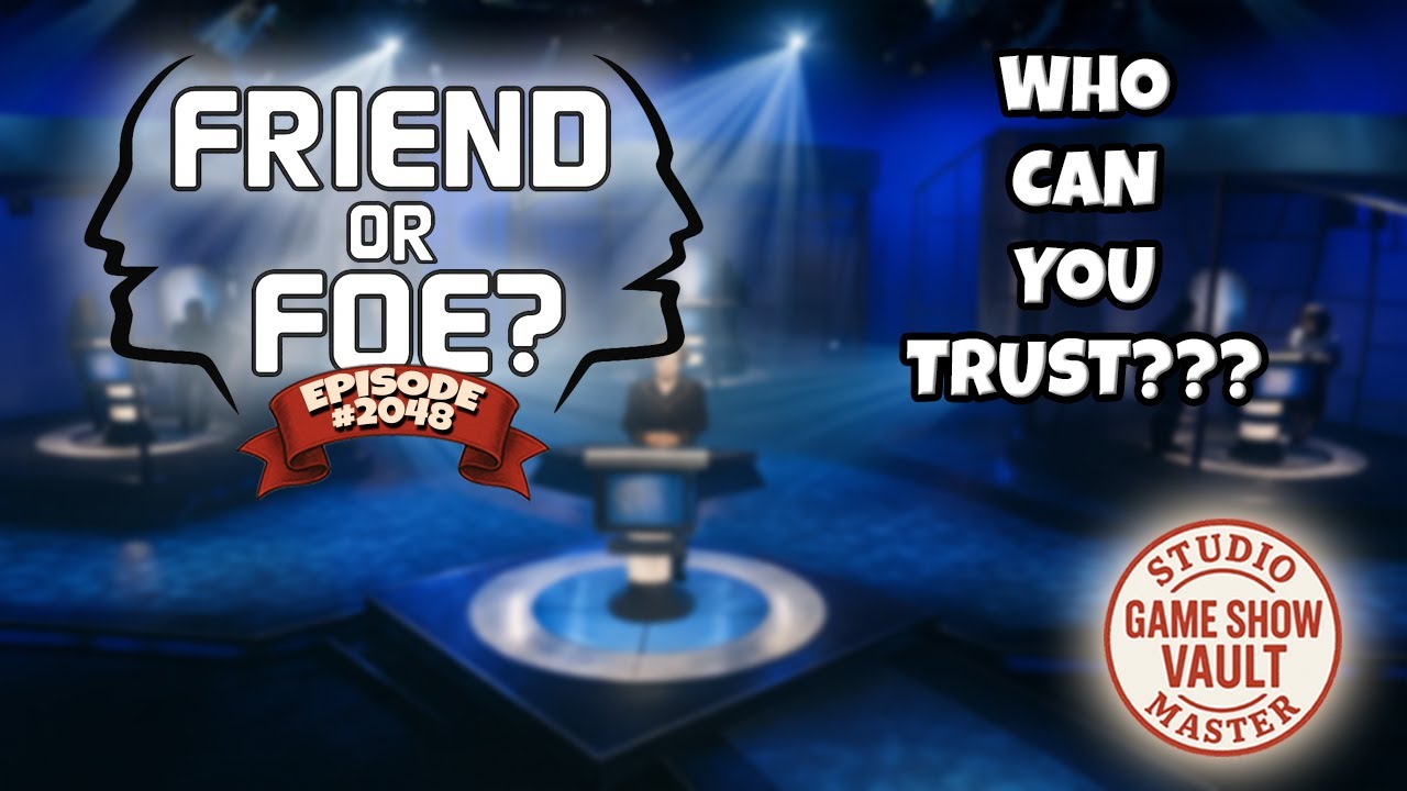 Friend or Foe|Game Show|Episode #2048