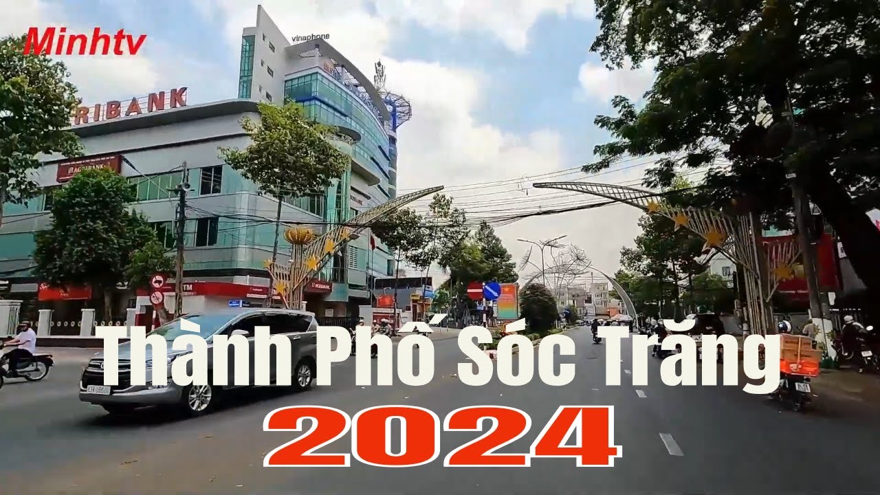 Dạo Một Vòng Thành Phố Sóc Trăng Tỉnh Sóc Trăng Năm 2024.