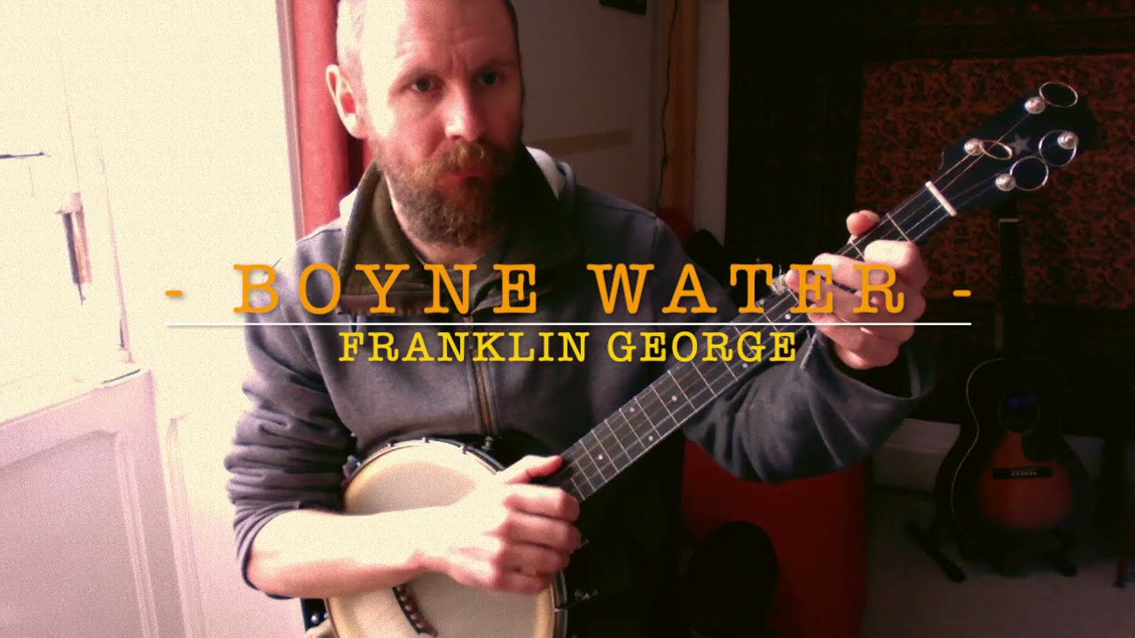 Boyne Water - Clawhammer Banjo