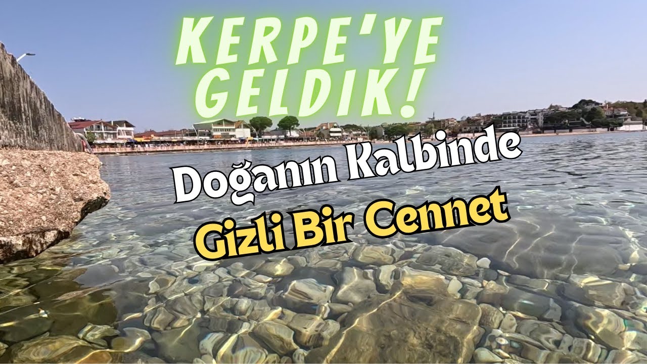 Kerpe’yi Gördünüz Mü? Doğa Harikası Sahiller ve Gizli Cennetler! 🌊🇹🇷