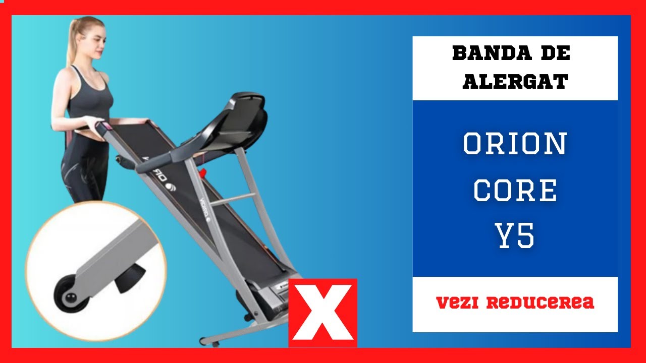 Banda de alergat ORION Core Y5 - Review, păreri și preț
