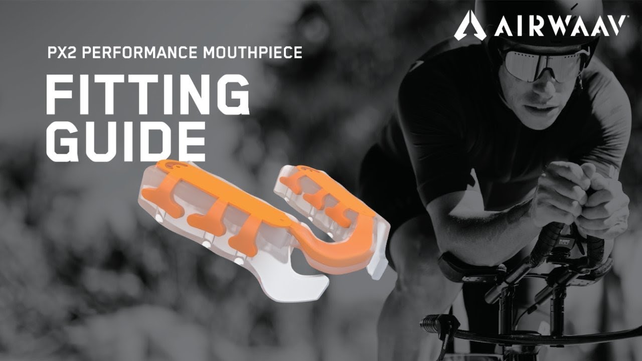 How to Fit the AIRWAAV PX2 Performance Mouthpiece (Step-by-Step Guide)