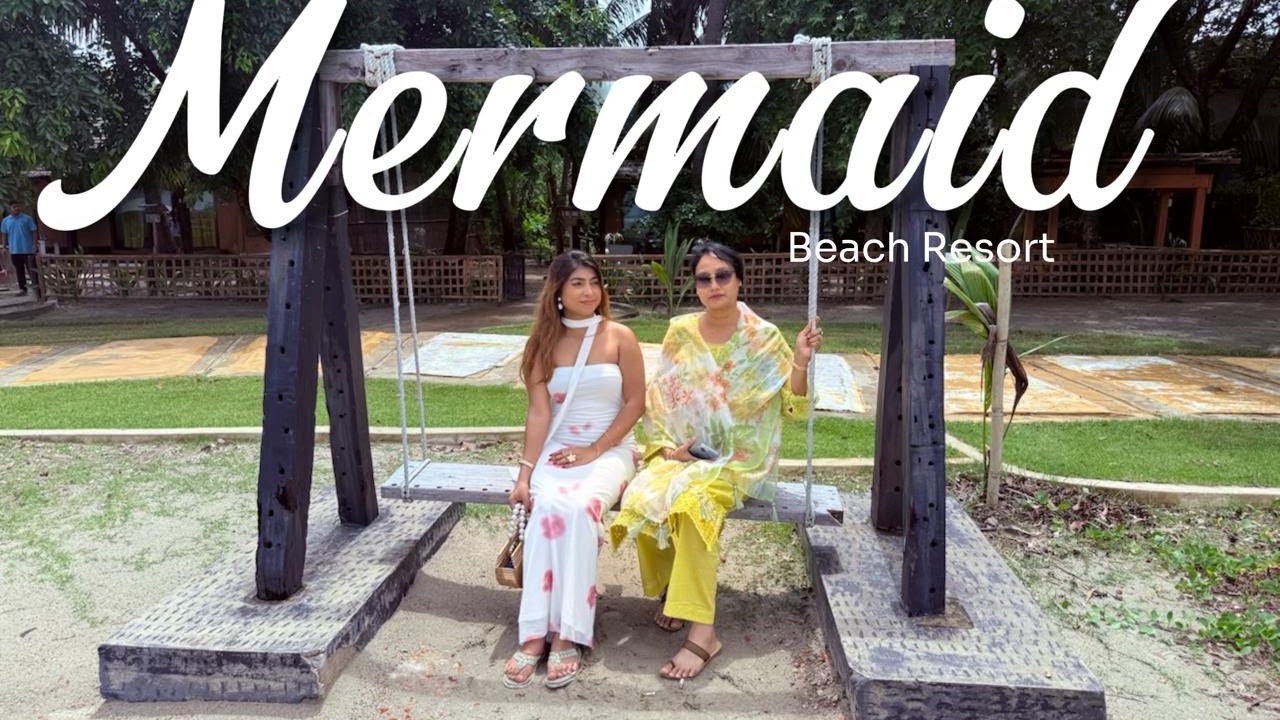 Best Resort of Cox's Bazar? Mermaid Beach Resort|
