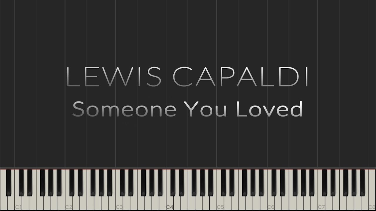 Lewis Capaldi - Someone You Loved | Piano Tutorial