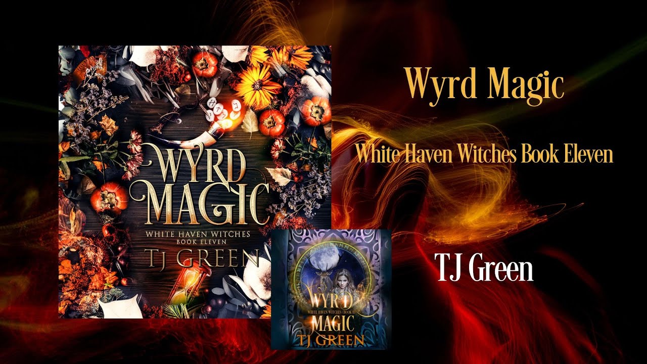 Wyrd Magic: White Haven Witches Book 11 Audiobook