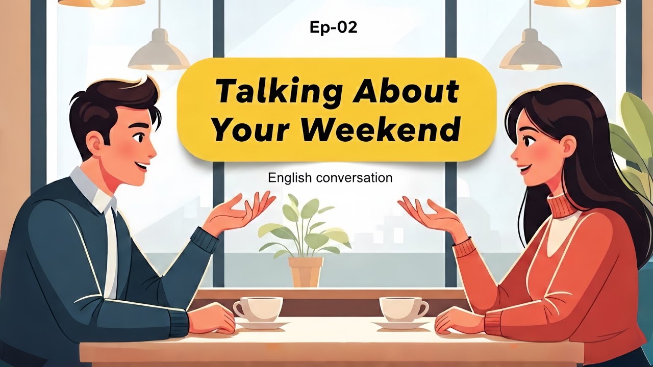 Talking About Your Weekend | Daily English Conversation for Beginners | English World