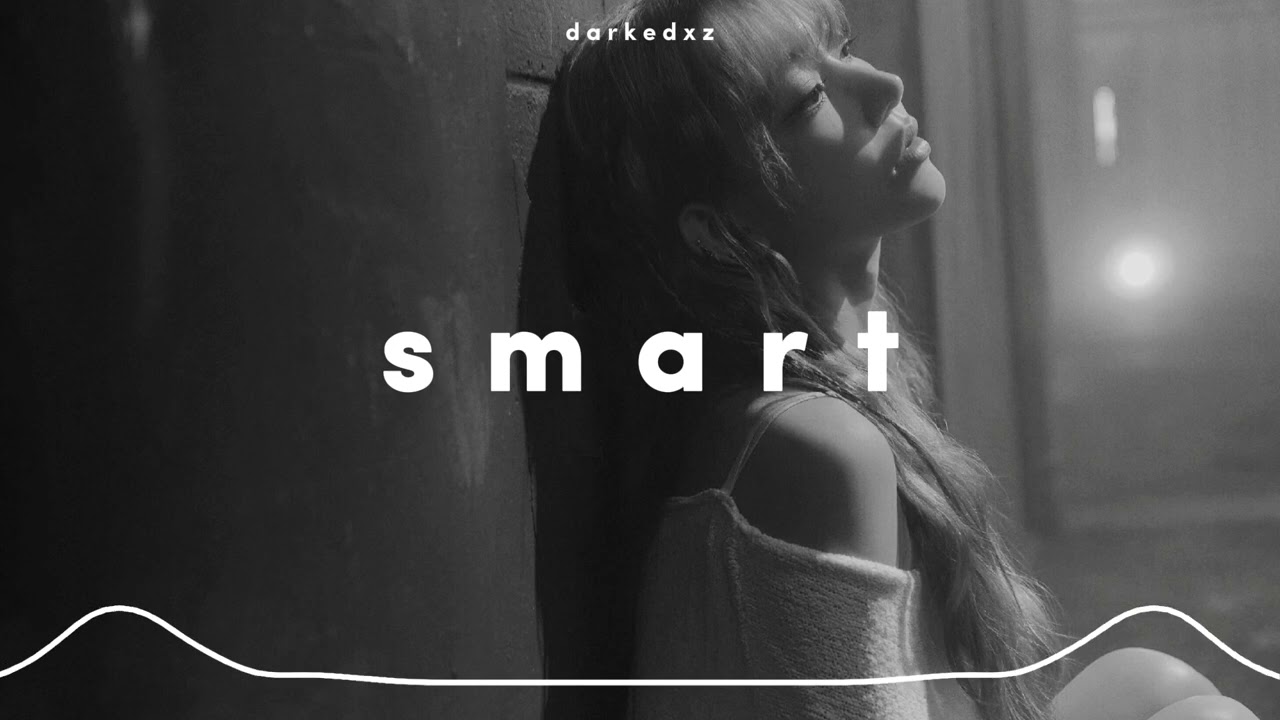 le sserafim - smart (𝒔𝒍𝒐𝒘𝒆𝒅 𝒏 𝒓𝒆𝒗𝒆𝒓𝒃)