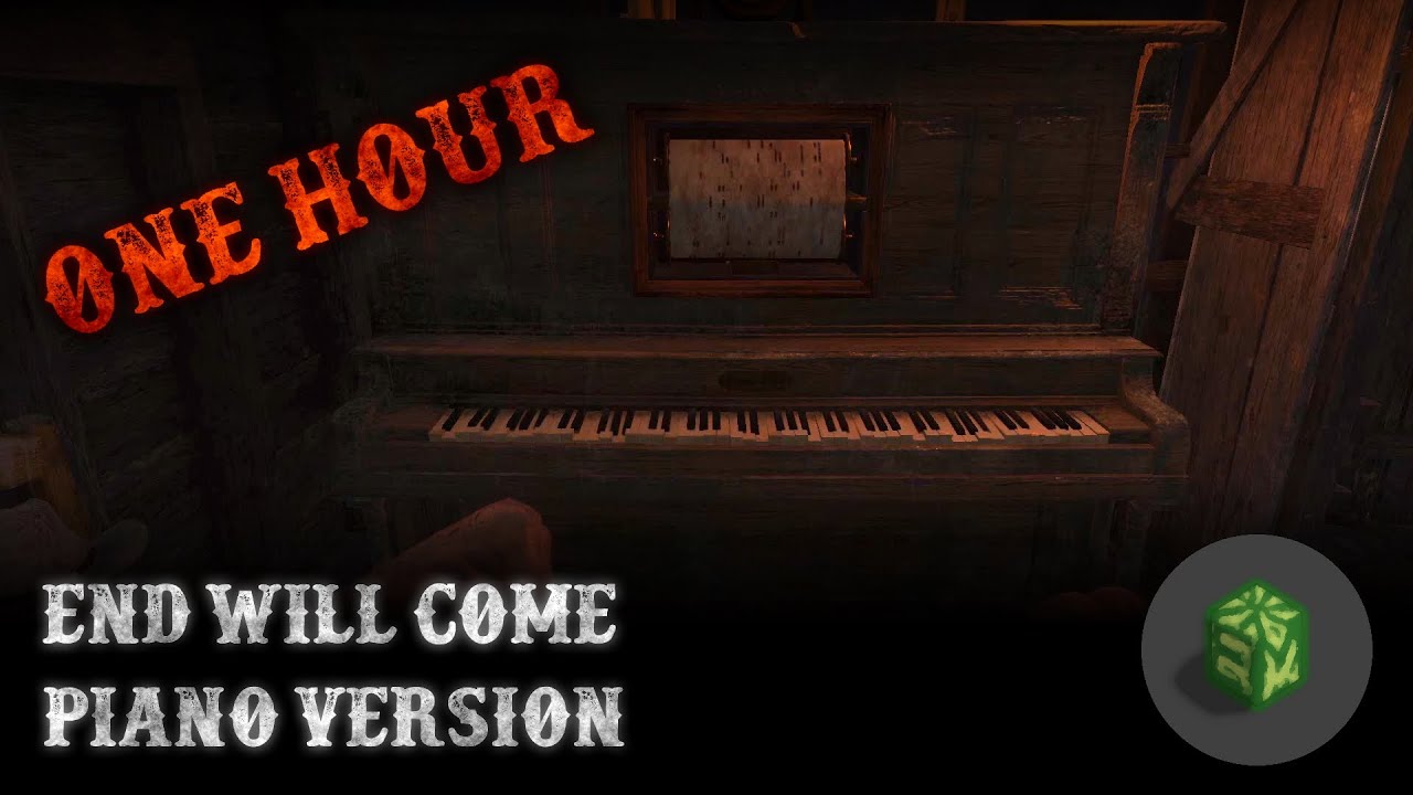 Hunt Showdown - End Will Come - Piano Version - One Hour