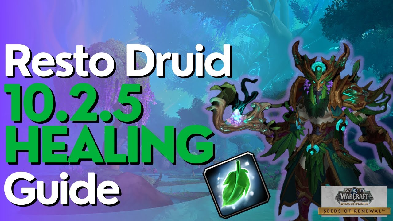 Restoration Druid 10.2.5 Beginner Guide for Raid & M+