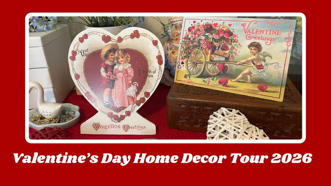 Valentine’s Day Home Decor Tour 2026