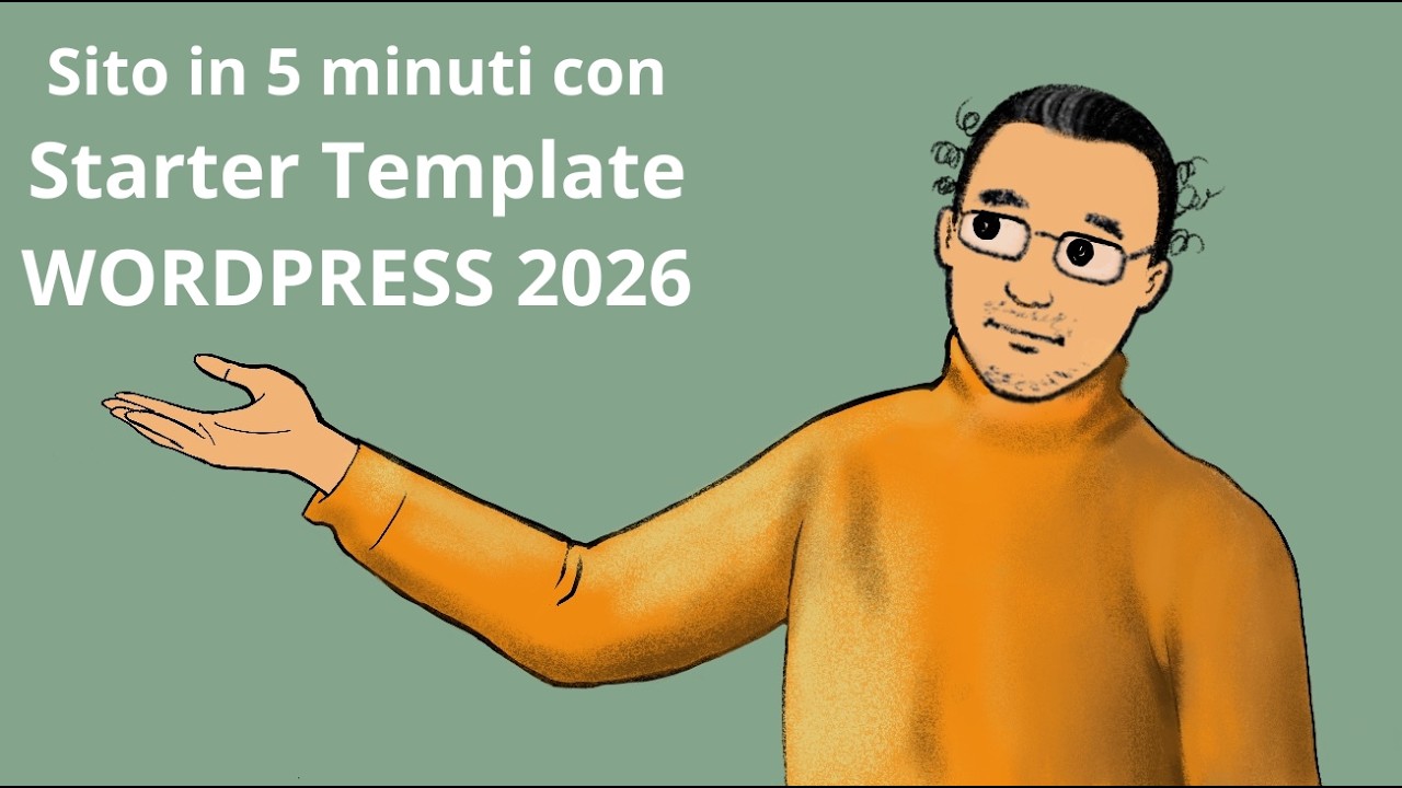 7 CORSO WORDPRESS 2026 - Crea un sito in 5 minuti con Starter Template