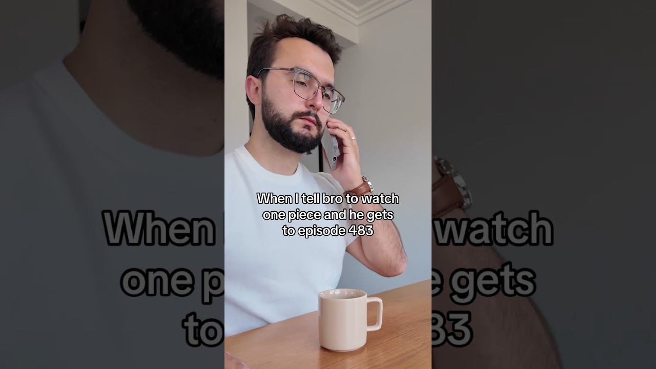 When I tell bro to watch one piece and he gets to episode 483