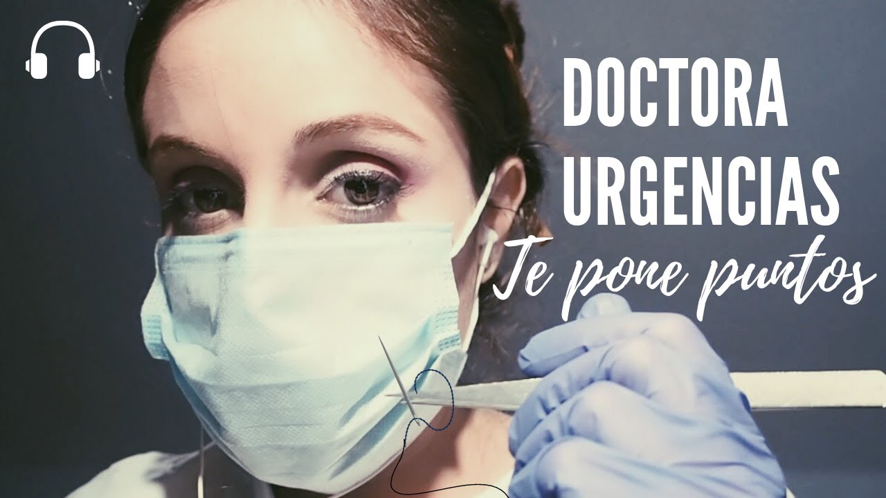 ASMR Doctora de Urgencias l ¡Te pongo puntos! l Bel ASMR
