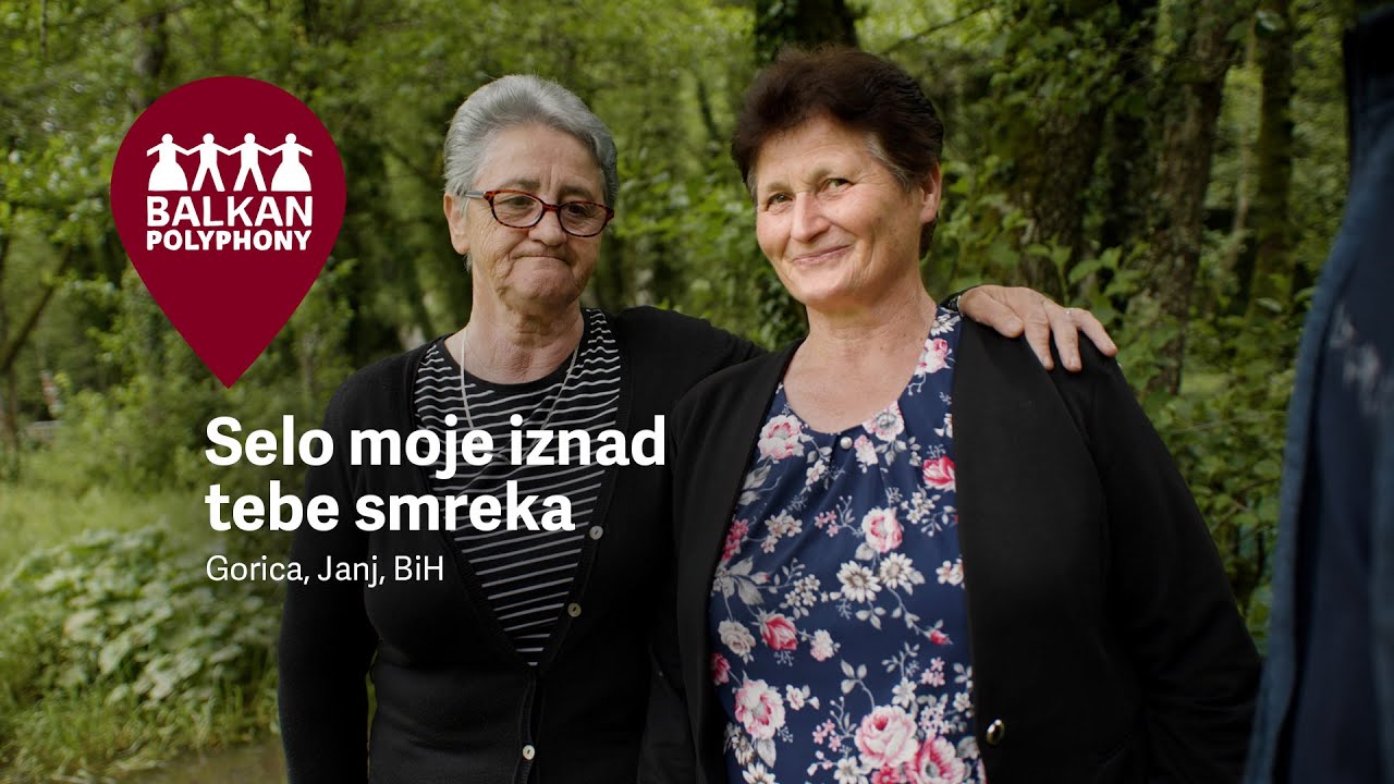 Selo moje, iznad tebe smreka – Gorica, Janj, BiH