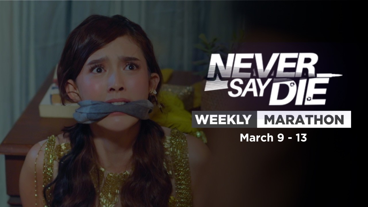 Never Say Die: Weekly Marathon | March 9 - 13, 2026