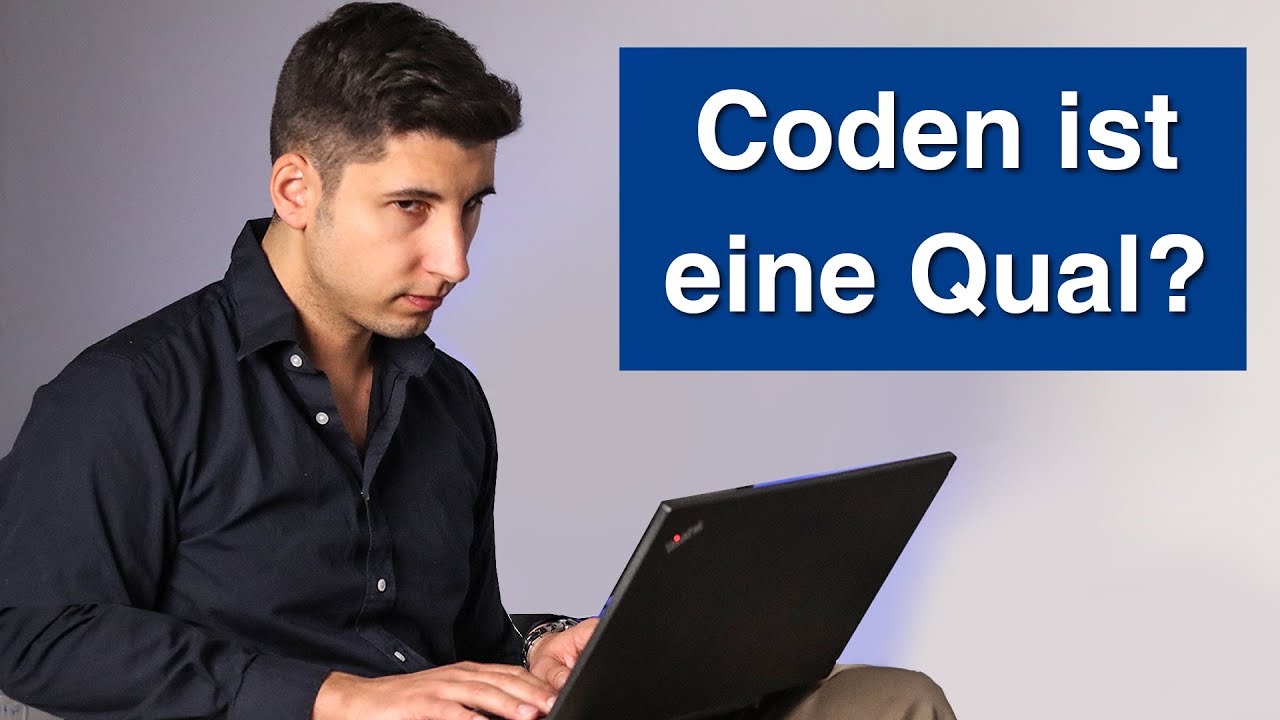 Warum Du Dich beim Programmieren Lernen quälst