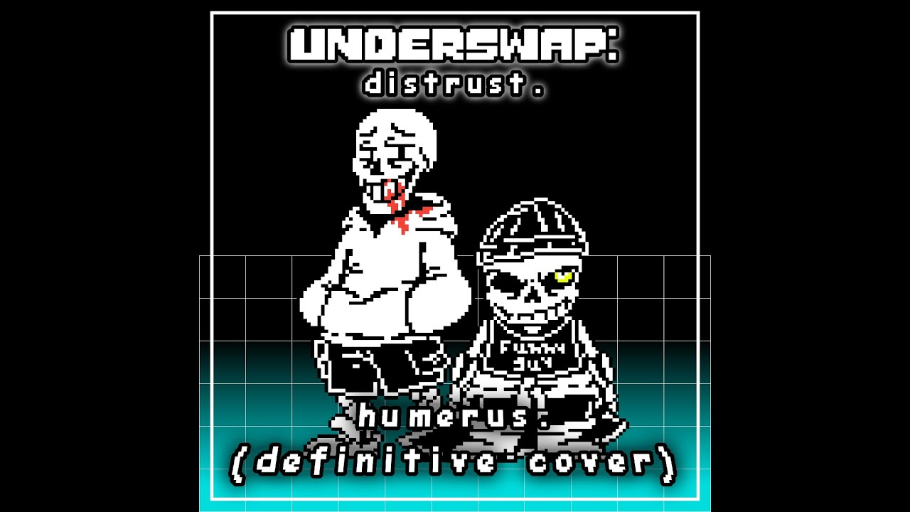 [Underswap: distrust.] humerus. (Definitive Cover) [Valentine Special 3/3]