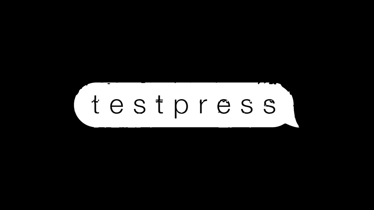 t e s t p r e s s  - what would we do
