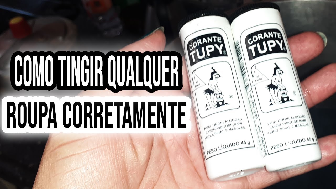 Como tingir qualquer roupa da forma certa/Corante Tupy serve para tingir linho,algod&atilde;o entre outros