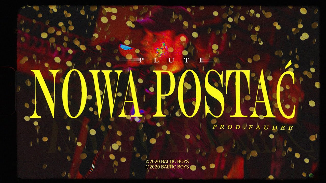 PLUTI - NOWA POSTAĆ (OFFICIAL VIDEO) PROD. FAUDEE