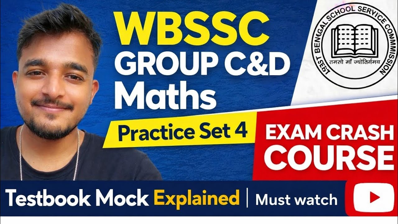 WBSSC GROUP C&D Maths 2026| Practice Set 4 | Exam Crash Course | Must Watch