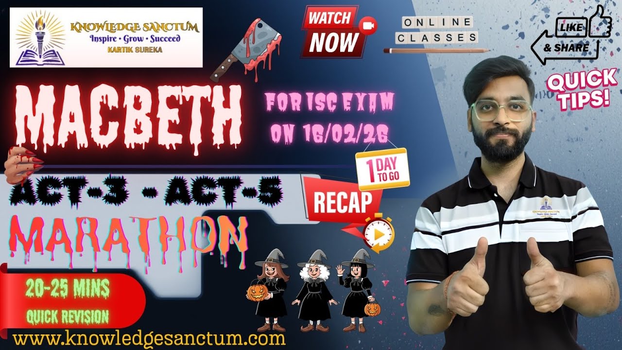 Macbeth ISC 2026 REVISION| MARATHON| ACT 3-5| QUICK REVISION| COMPLETE COVERAGE| Recap| ISC Boards