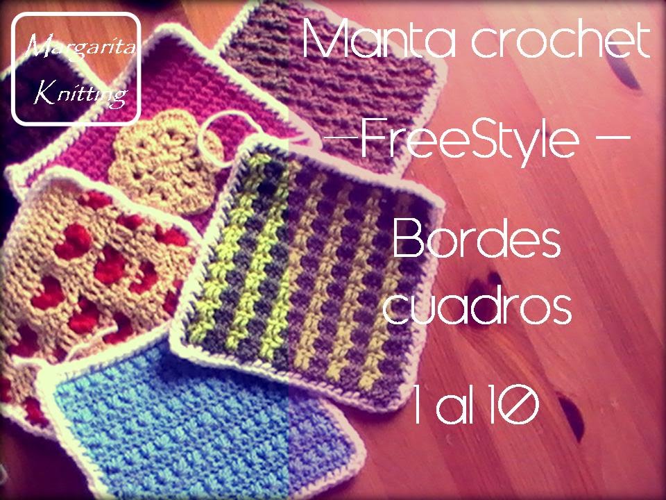 Manta a crochet FreeStyle: bordes cuadros 1 al10 (diestro)