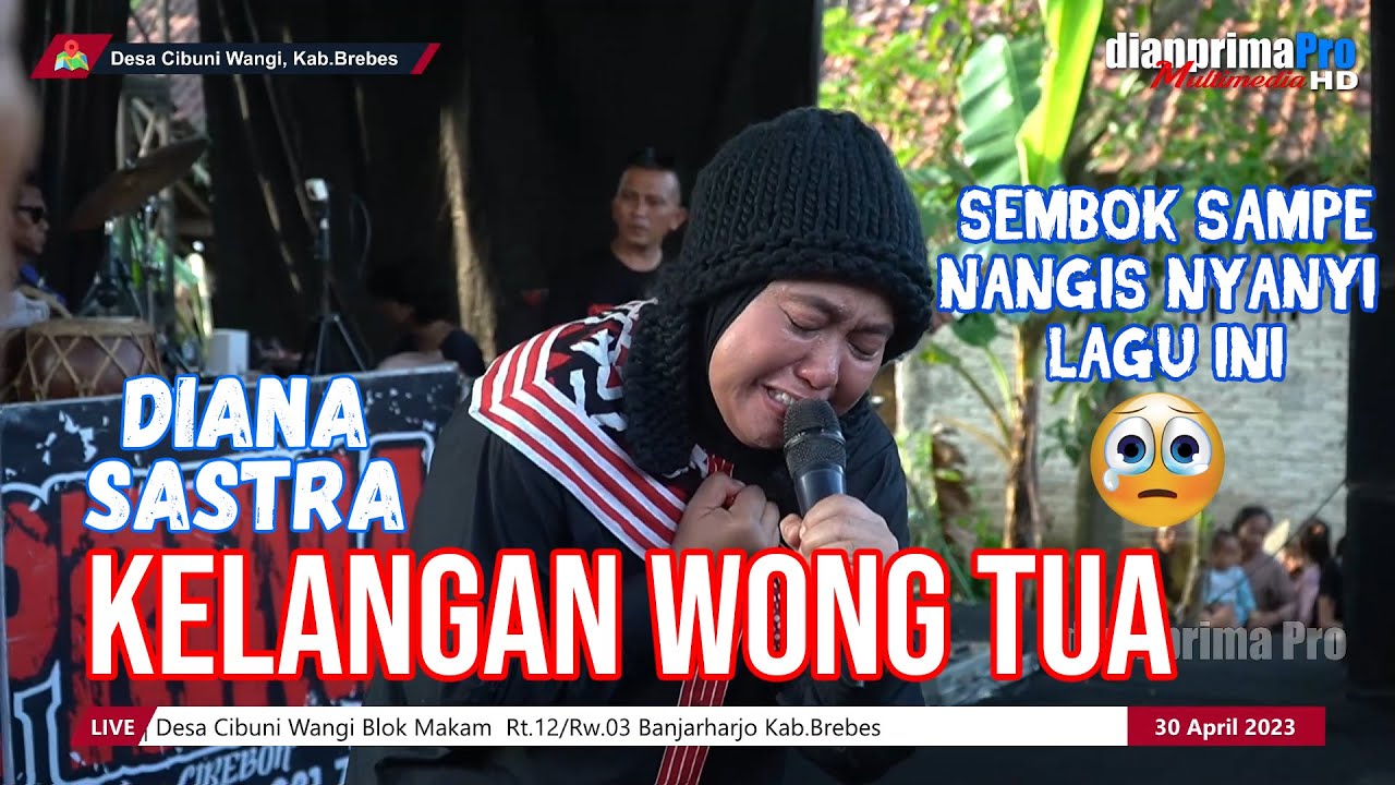 KELANGAN WONG TUA || DIANA SASTRA (LIVE MUSIC OFFICIAL) DIAN PRIMA