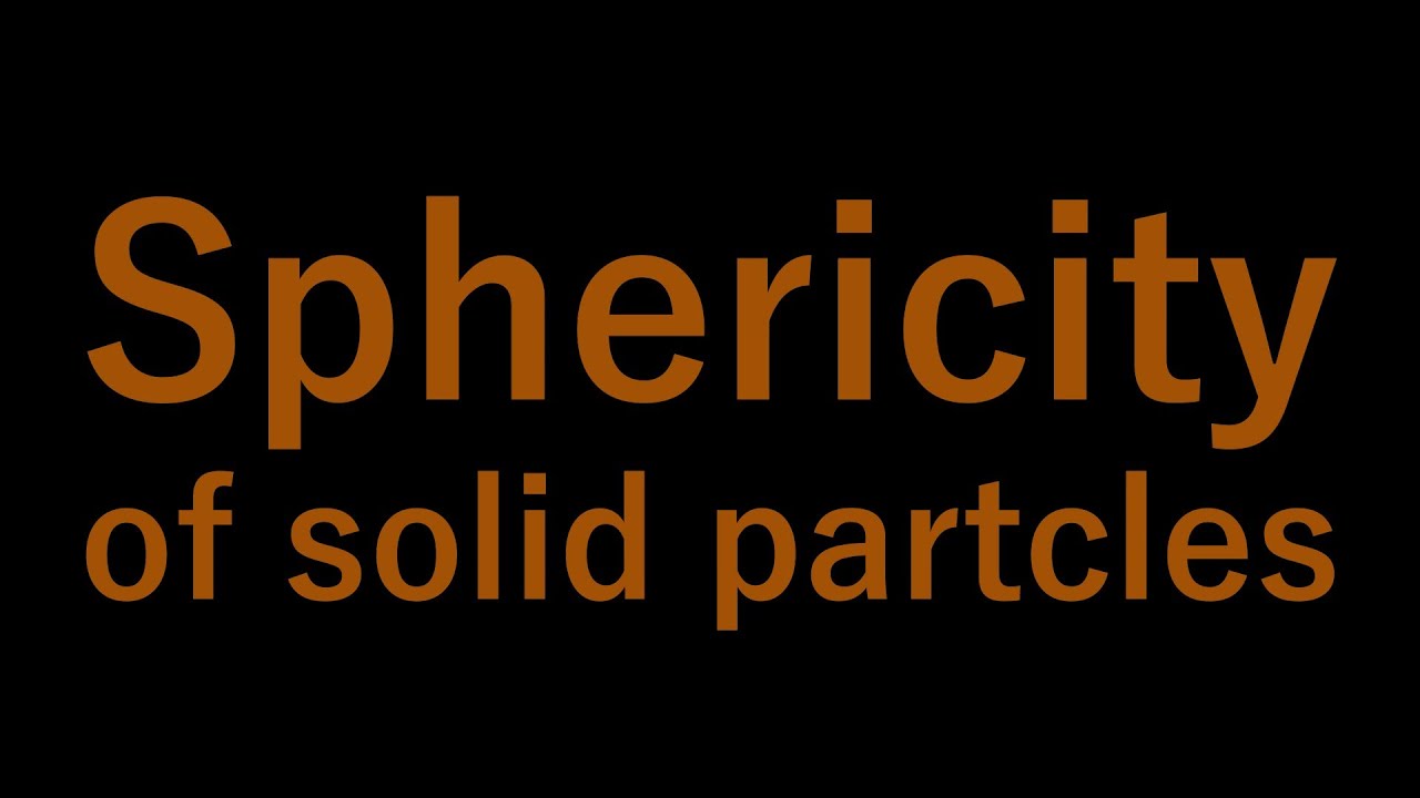 Sphericity of solid particles