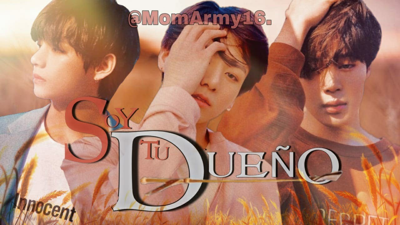 Soy tu dueño (versión BTS) 💜