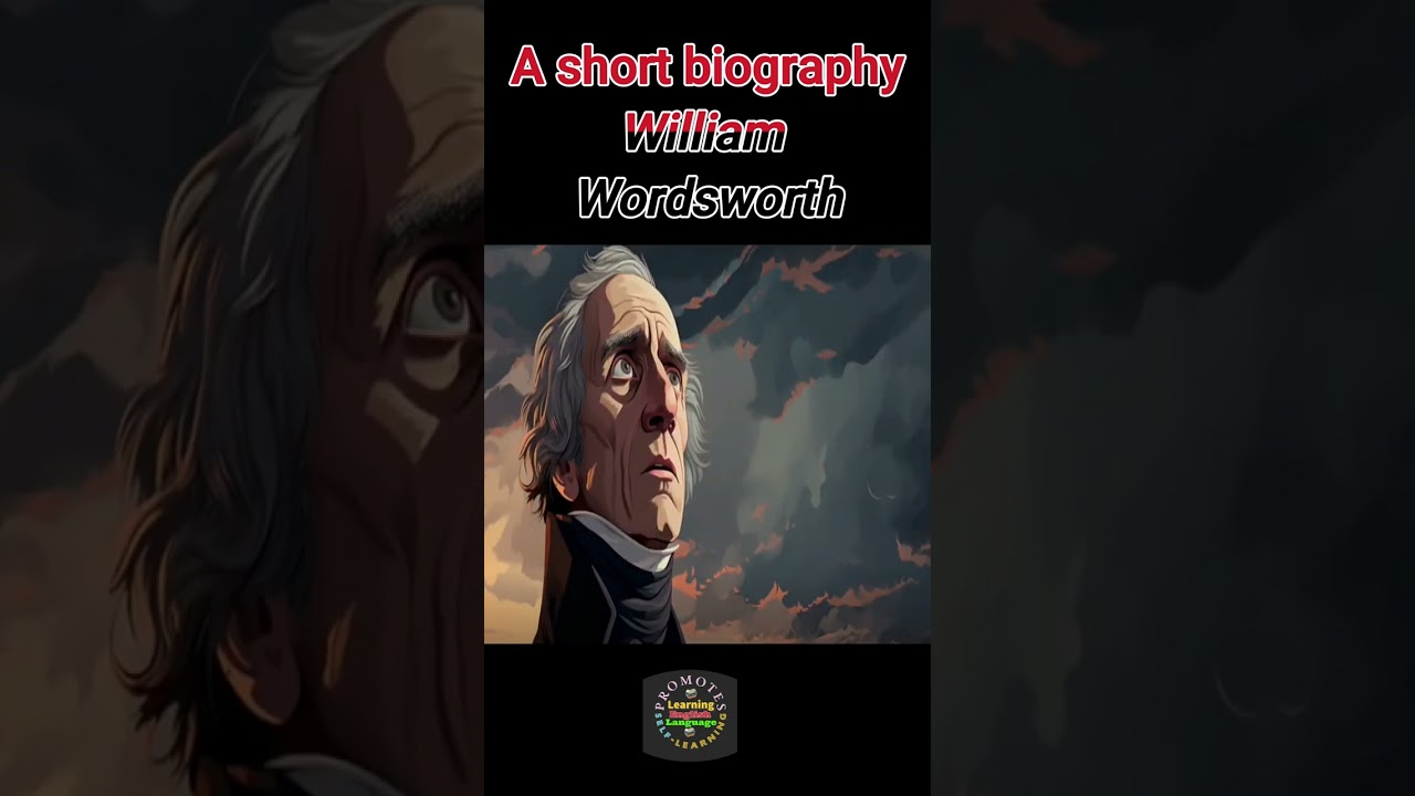 A Short Biography of William Wordsworth