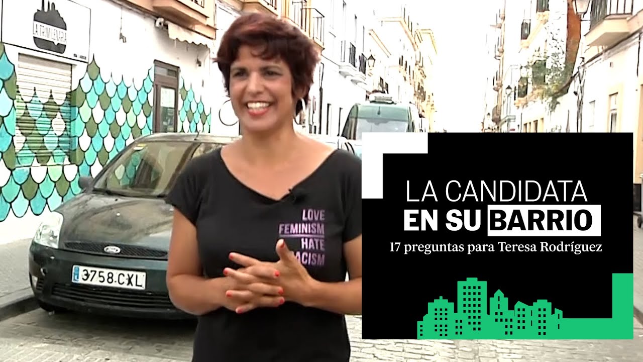 TERESA RODRÍGUEZ en SU BARRIO: 