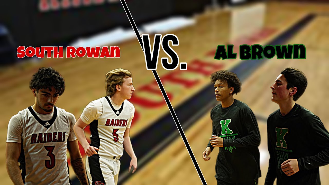 AL Brown Vs. South Rowan... SOMEONE GOT DUNKED ON??
