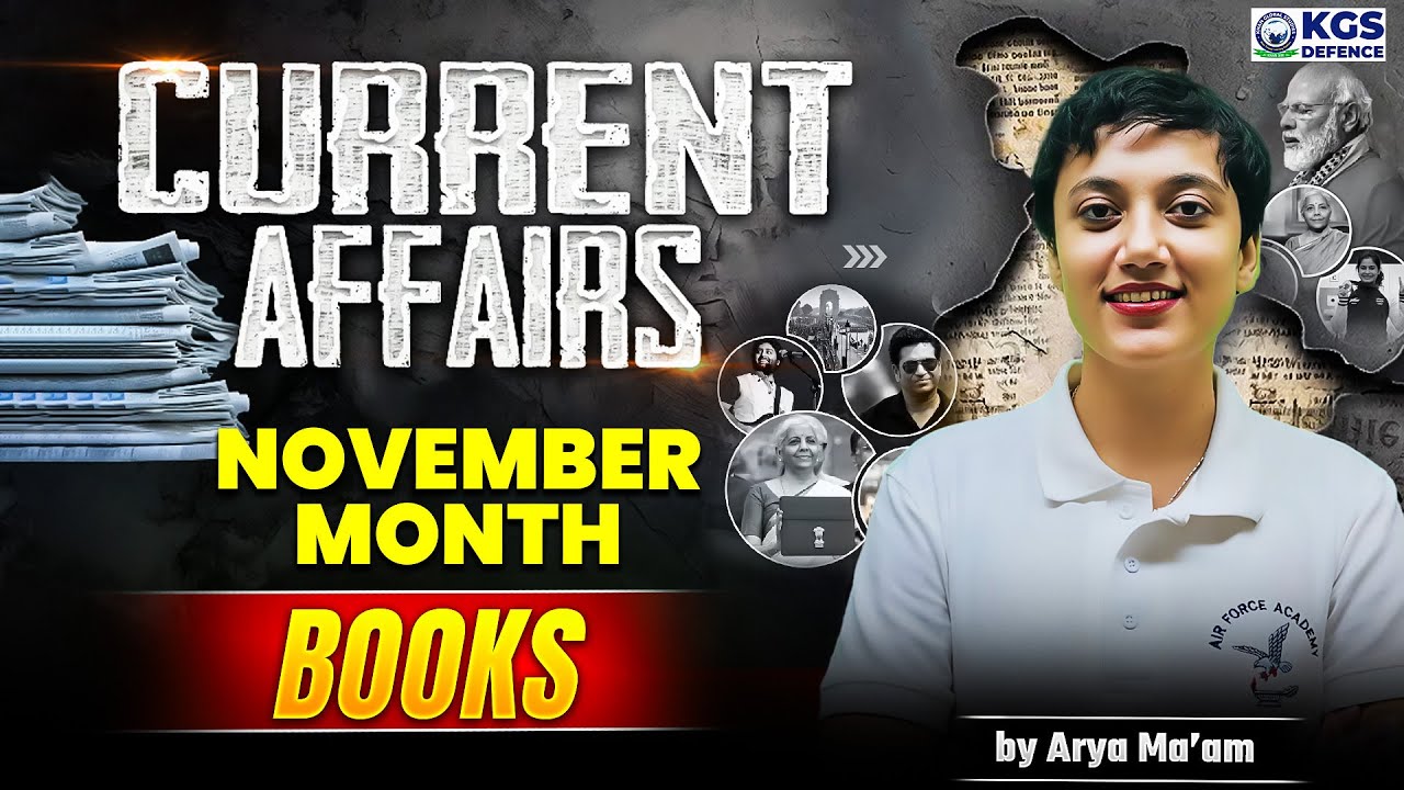 Current Affairs November Month Books | Most Important Current Affairs | Arya Mam KGS | KGS Defence