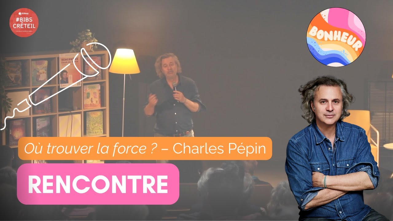 🗣️ RENCONTRE | « Où trouver la force ? » par Charles Pépin (14/11/2025)