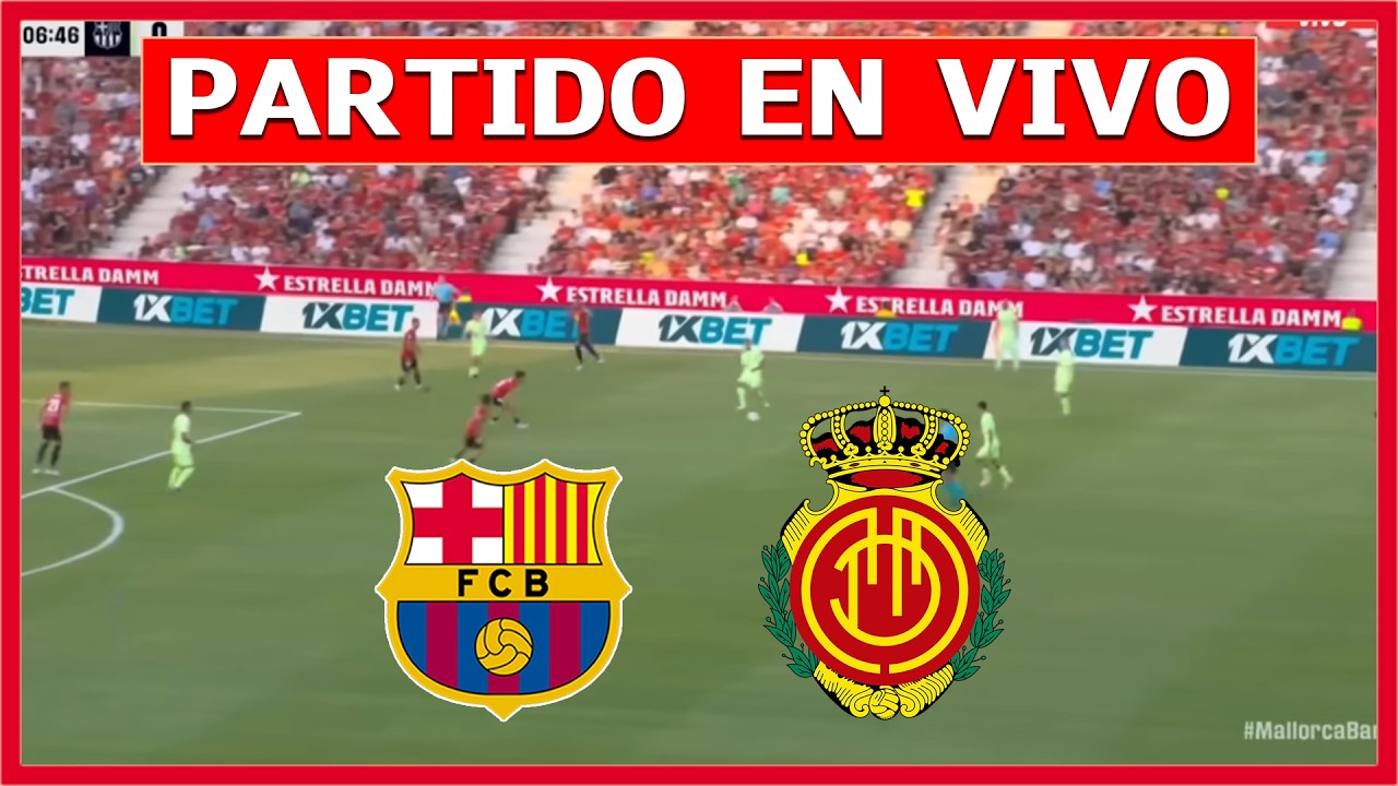 ✅ BARCELONA vs MALLORCA EN VIVO 🏆 JUEGA YAMAL LA LIGA ESPAÑOLA | LA SECTA DEPORTIVA