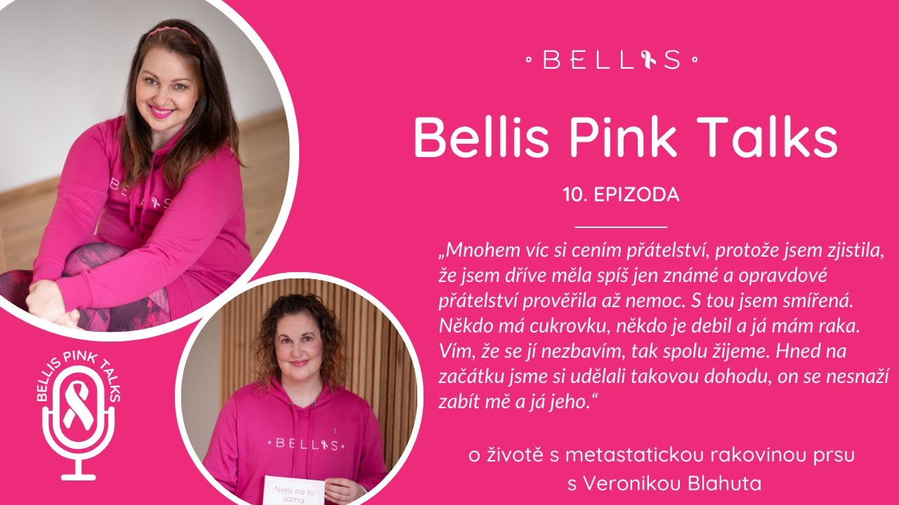 10. díl – o životě s METASTATICKOU RAKOVINOU PRSU s maminkou samoživitelkou Veronikou Blahuta