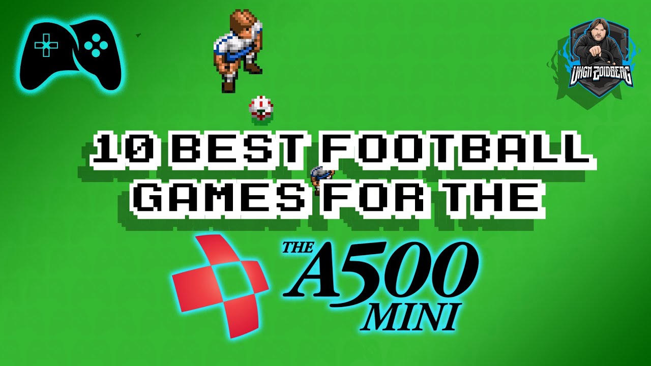 A500 Mini | Top 10 Football Games