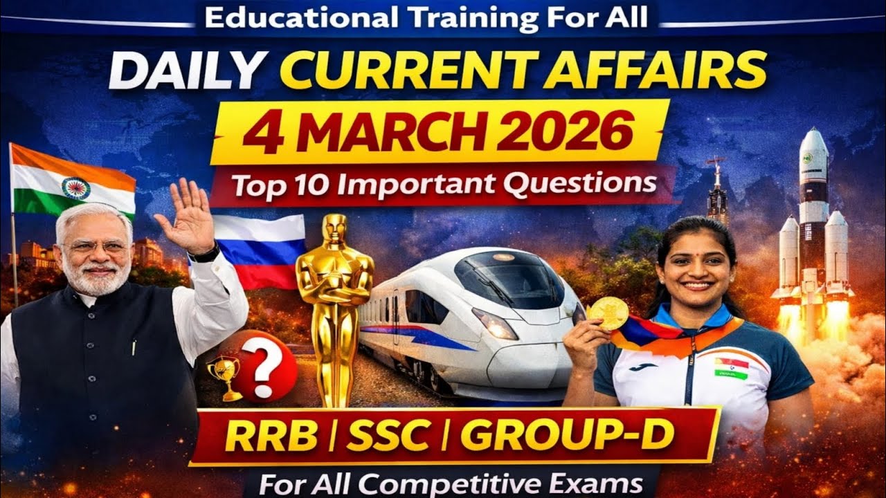 04 March 2026 Current Affairs | Daily Current Affairs in English | GK for SSC, RRB, UPSC, APPSC