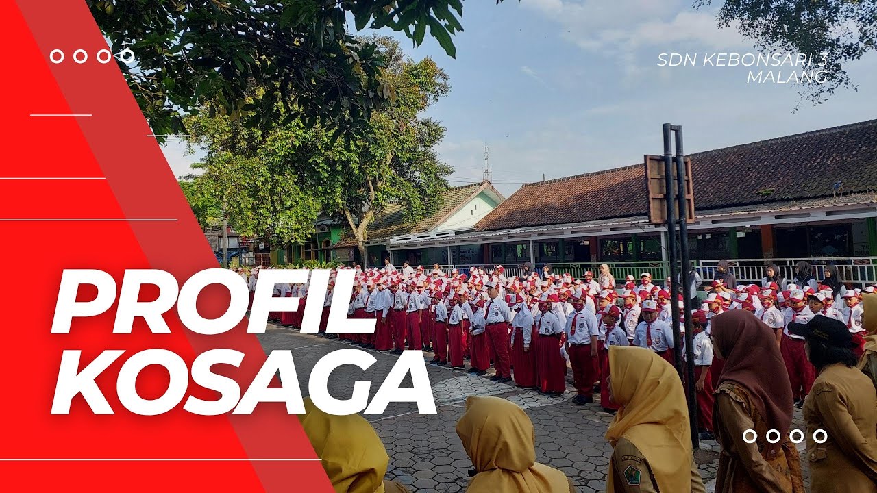 KOSAGA PROFILE - SDN KEBONSARI 3