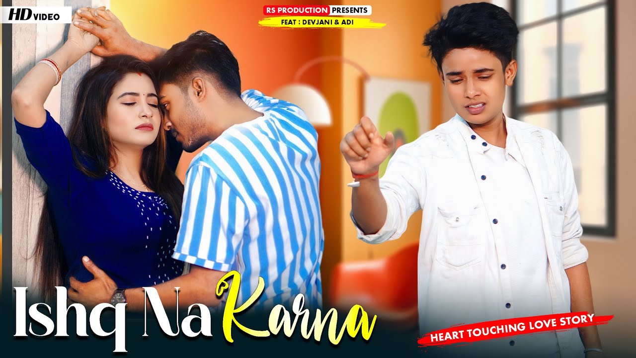 Ishq Na Karna | Bewafa Heart Touching Love Story | Emotional Love Story | New Hindi Song #adi