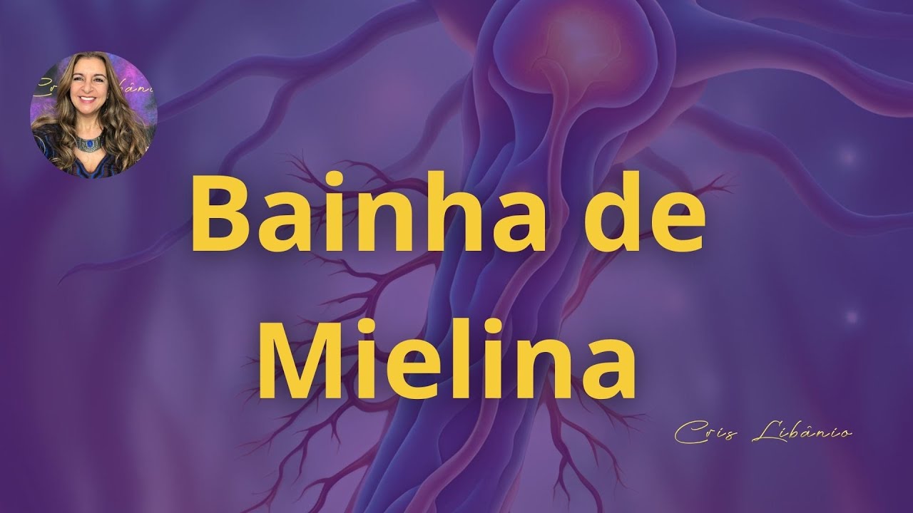 Bainha de Mielina | CrisLib&acirc;nio