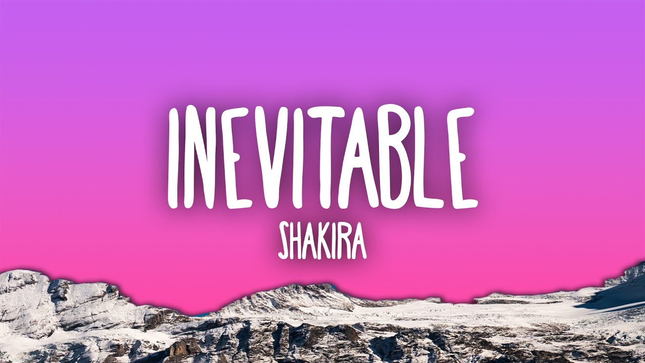 Shakira - Inevitable