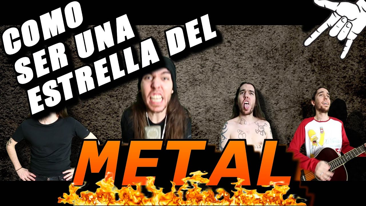 CÓMO SER UNA ESTRELLA DEL METAL