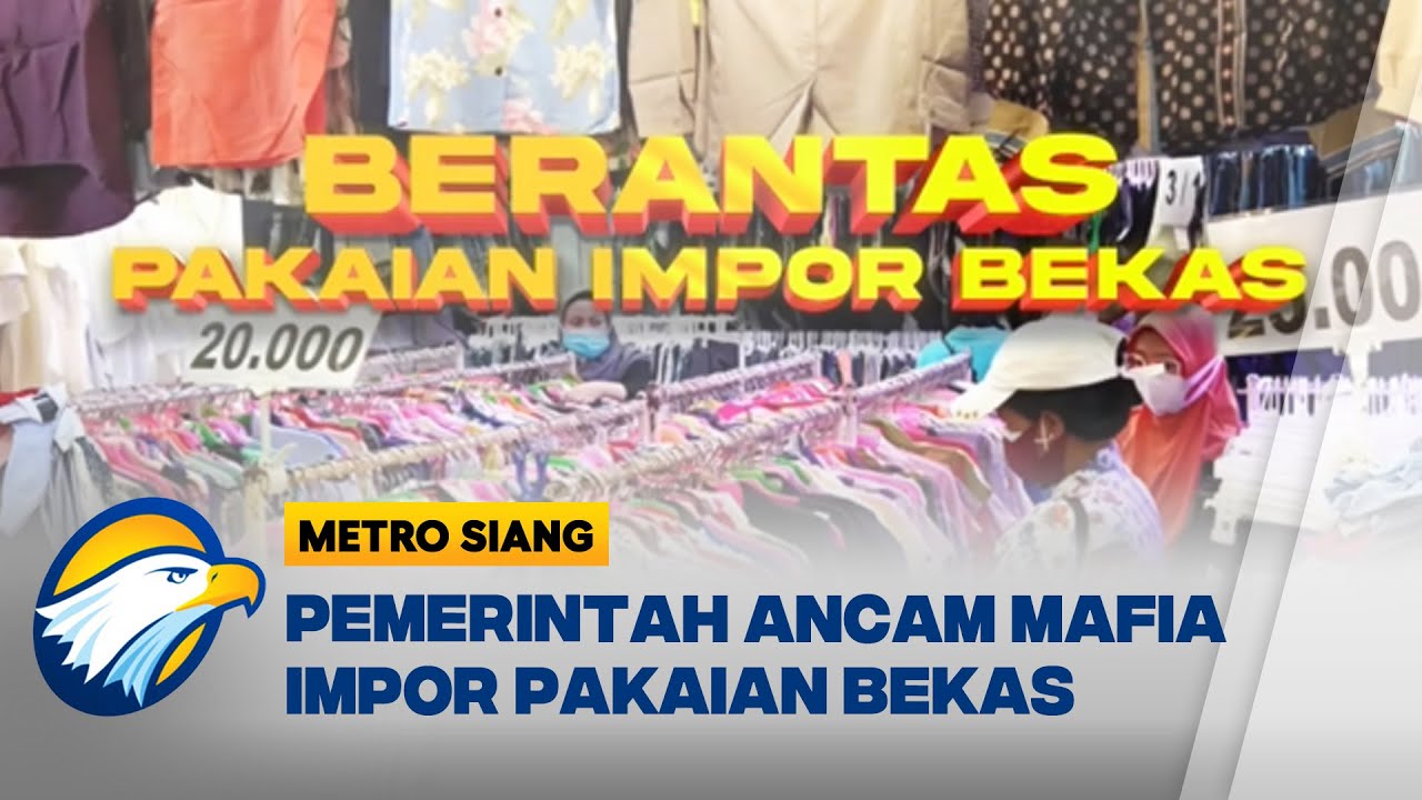 Telusur Kasus - Berantas Pakaian Bekas