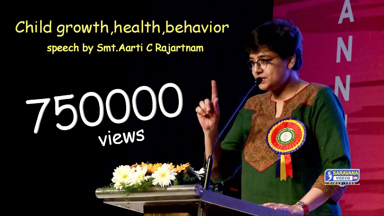 Child growth, health, behavior - Speech by Smt.Aarti C Rajaratnam