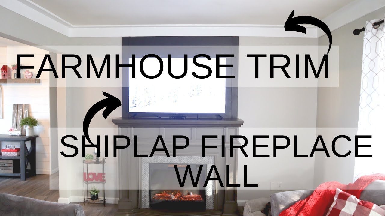 Diy Living Room Makeover on a Budget 2022/FARMHOUSE TRIM/SHIPLAP FIREPLACE WALL